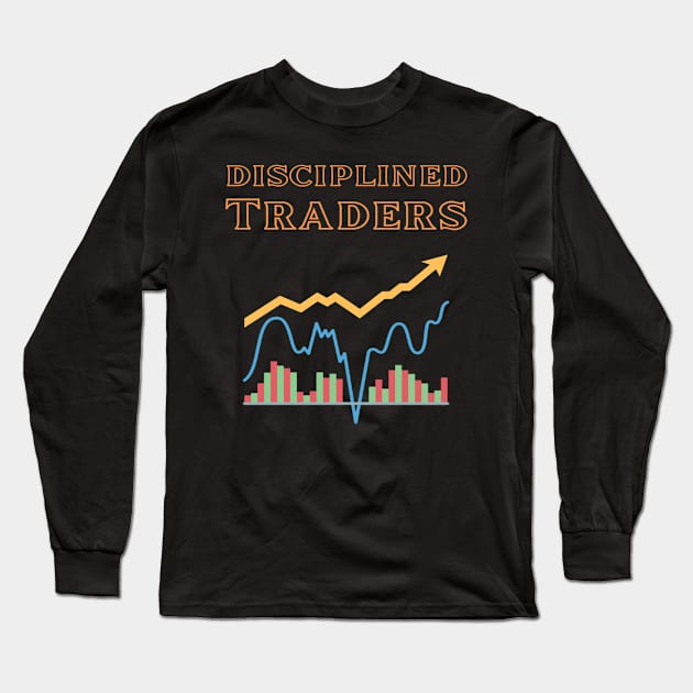 Bharat Parv - Disciplined Traders Long Sleeve T-Shirt by Bharat Parv